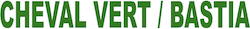 Cheval Vert'